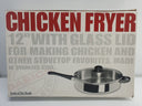 Chicken Fryer 12" With Glass Lid